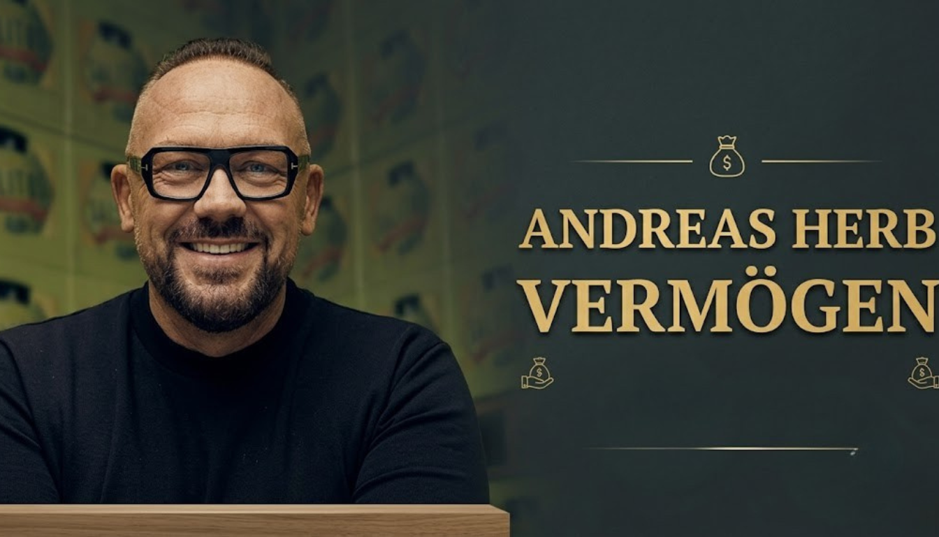 Andreas Herb Vermögen – Was ist er wirklich wert?
