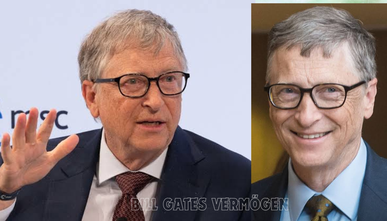 Bill Gates Vermögen Wie Reich ist er Wirklich