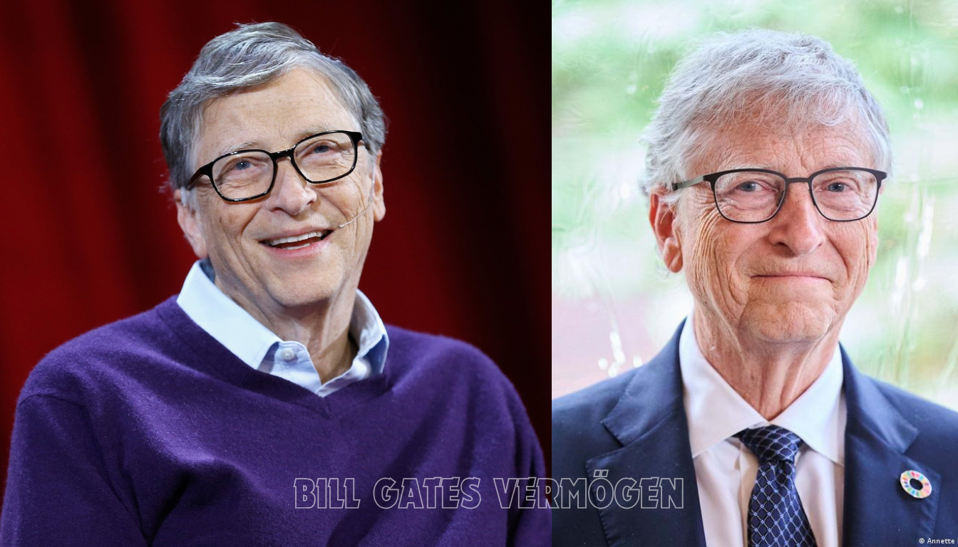 Bill Gates Vermögen Wie Reich ist er Wirklich