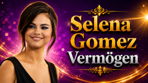 Selena Gomez Vermögen So reich ist der Weltstar wirklich